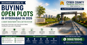 Beginner’s guide to buying open plots in Hyderabad at Cyber County by Bhashyam Developers