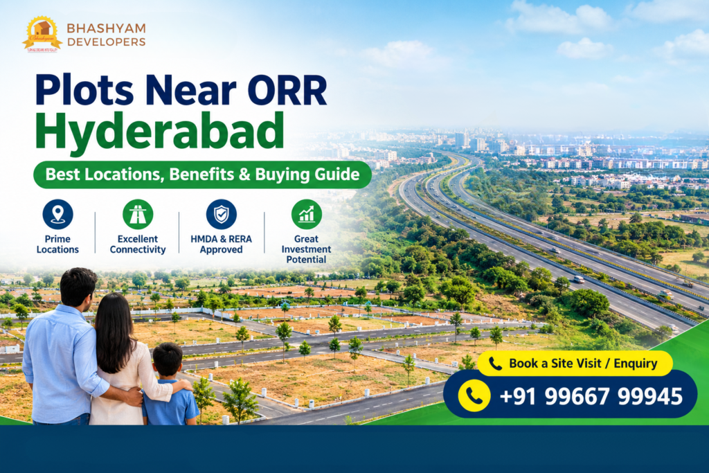 Plots near ORR Hyderabad – best locations and residential plot investment guide